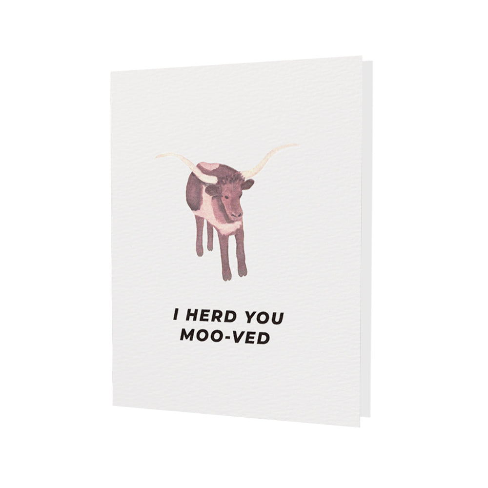 I Herd You Moo-ved Card
