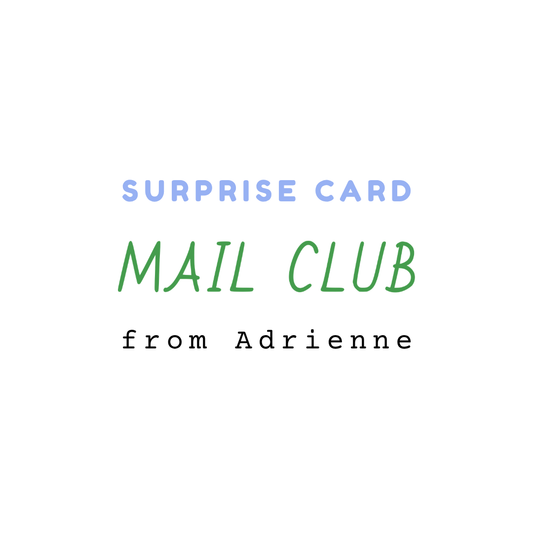 A simple white card with centered text reading 'Surprise Card' in light blue uppercase text, 'Mail Club' in green uppercase text, and 'from Adrienne' in black.