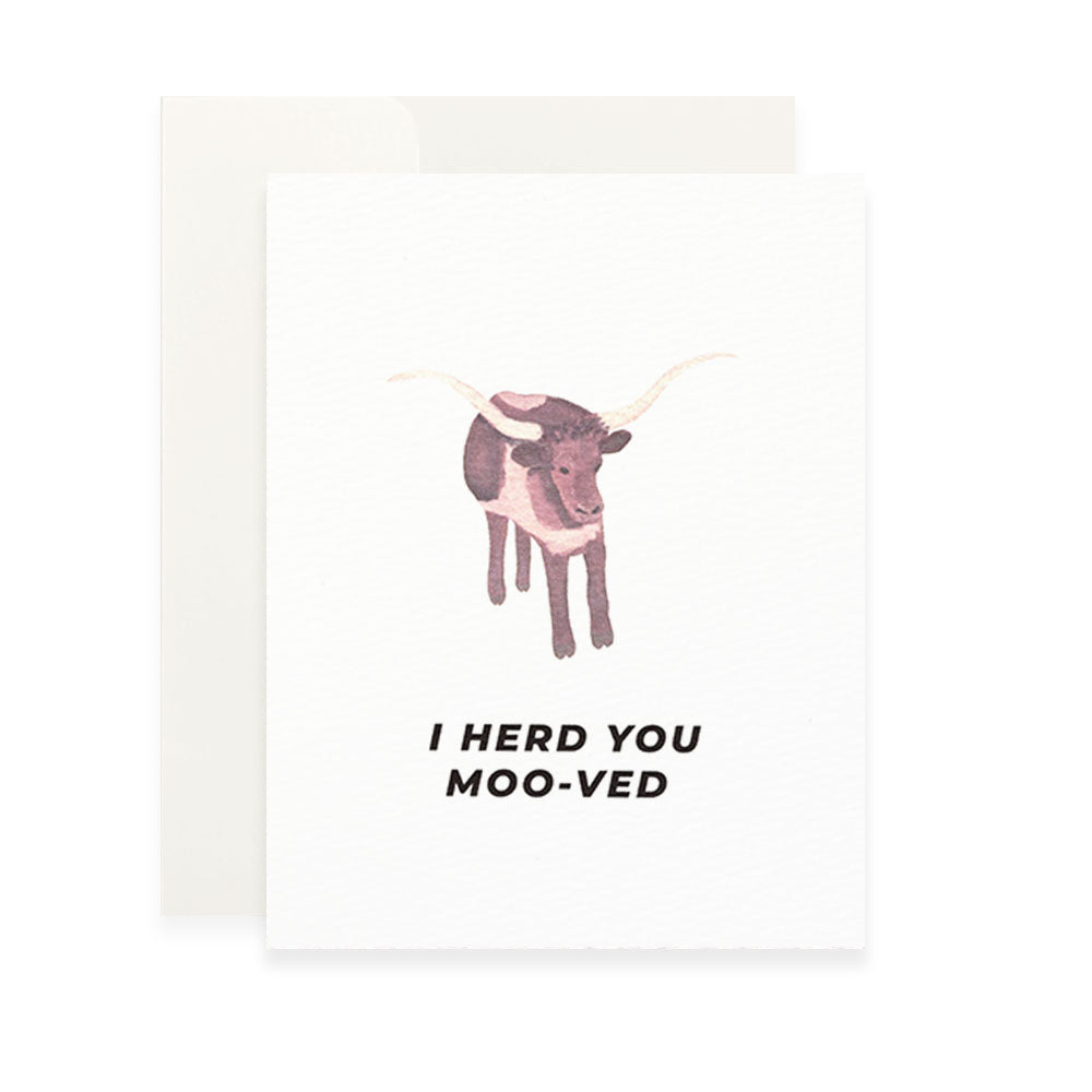 I Herd You Moo-ved Card
